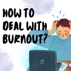 Dealing With A Burnout